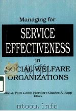 MANAGING FOR SERVICE EFFECTIVENESS IN SOCIAL WELFARE ORGANIZATIONS（ PDF版）