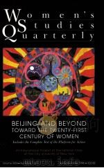 WOMEN'S STUDIES QUARTERLY VOLUME XXV·NUMBERS 1&2 SPRING/SUMMER 1996 PDF电子版封面 9781558611429