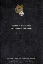 SOLEDON DYESTUFFS IN TEXTILE PRINTING（1955 PDF版）