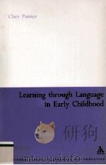 LEARNING THROUGH LANGUAGE IN EARLY CHILDHOOD 1999 PDF电子版封面 0826478727
