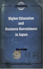 HIGHER EDUCATION AND BUSINESS RECRUITMENT IN JAPAN（1969 PDF版）