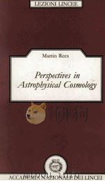PERSPECTIVES IN ASTROPYSICAL COSMOLOGY 1995 PDF电子版封面 0521475309