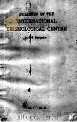 BULLETIN OF THE INTERNATIONAL SEISMOLOGICAL CENTRE 1970 DECEMBER 1970 PDF电子版封面