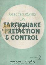 SELECTED PAPERS ON EARTHQUAKE PREDICTION & CONTROL VOL.2（1976 PDF版）