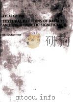 ATLAS OF THE TEXTURAL PATTERNS OF BASALTS AND THEIR GENETIC SIGNIFICANCE（1978 PDF版）