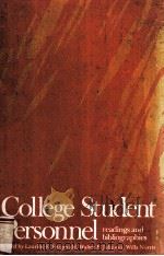 COLLGEG STUDENT PERSONNEL:READINGS AND BIBLIOGRAPHIES 1970 PDF电子版封面