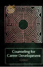 COUNSELING FOR CAREER DEVELOPMENT 1974 PDF电子版封面 0395178624