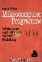 Mikrocomputer-Programme Werkzeuge und Hilfsmittel zu ihrer Erstellung 1983 PDF电子版封面 3446137009