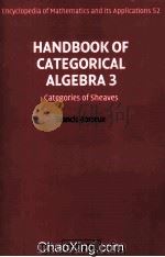 Handbook of Categorical Algebra 3 Categories of Sheaves   1944  PDF电子版封面  0521061245   