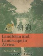 LANDFORM AND LANDSCAPE IN AFRICA 1979 PDF电子版封面 0713102047