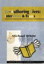 RE-AUTHORING LIVES: INTERVIEWS & ESSAYS 1995 PDF电子版封面 0646227351