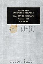 Advances in Computing Research Volume 2 1984 VLSI Theory 1984 PDF电子版封面 0892324619