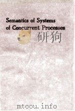 Lecture Notes in Computer Science 469 Semantics of Systems of Concurrent Processes 1990 PDF电子版封面 3540534792