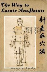 THE WAY TO LOCATE ACU-POINTS   1982  PDF电子版封面     