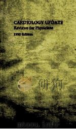CARDIOLOGY UPDATE REVIEWS FOR PHYSICIANS 1990 PDF电子版封面