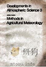 DEVELOPMENTS IN ATMOSPERIC SCIENCE SCIENCE 3 METHODS IN AGRICULTURAL METEOROLOGY（1975 PDF版）