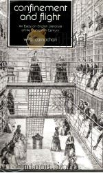 CONFINEMENT AND FLIGHT AN ESSAY ON ENGLISH LITERATURE OF THE EIGHTEENTH CENTURY（1977 PDF版）