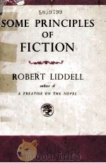 SOME PRINCIPLES OF FICTION 1956 PDF电子版封面