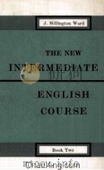The New Intermediaste English Course Book Two 1963 PDF电子版封面 0582520924