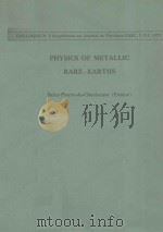 COLLOQUE INTERNATIONAL DU C.N.R.S. PHYSICS OF METALLIC RARE-EARTHS SAINT-PIERRE-DE-CHARTREUSE(FRANCE 1979 PDF电子版封面