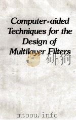 COMPUTER-AIDED TECHNIQUES FOR THE DESIGN OF MULTILAYER FILERS（1981 PDF版）