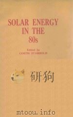 SOLAR ENERGY IN THE 80S 1981 PDF电子版封面 008026123X