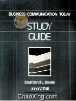 BUSINESS COMMUNICATION TODAY SECOND EDITION STUDY GUIDE 1986 PDF电子版封面 0394379004