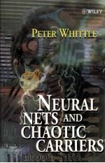 Neural Nets and Chaotic Carriers 1998 PDF电子版封面 Peter Whittle