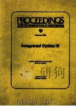 PROCEEDINGS OF SPIE-THE INTERNAITONAL SOCIETY FOR OPTICAL ENGINEERING VOLUME 408 INTEGRATED OPTICS I（1983 PDF版）