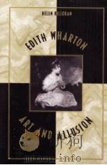 EDITH WHARTON ART AND ALLUSION 1996 PDF电子版封面 0817309136