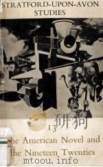 THE AMERICAN NOVEL AND THE NINETEEN TWENTIES   1971  PDF电子版封面  0713156163   