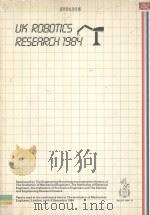 UK ROBOTICS RESEARCH 1984 IMechE CONFERENCE PUBLICATIONS 1984-15 1984 PDF电子版封面 0852985479