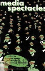 MEDIA SPECTACLES   1993  PDF电子版封面  0415907519   
