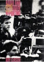 RADIO AND TELEVISION REPORTING 1991 PDF电子版封面 0205123074
