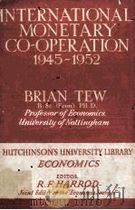 International Monetary Co-Operation 1945-52 1952 PDF电子版封面