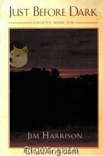 JUST BEFORE DARK COLLECTED NONFICTION 1991 PDF电子版封面 0395613299