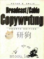 BROOADCAST CABLE COPYWRITING FOURTH EDITION 1990 PDF电子版封面 PETER B.ORLIK