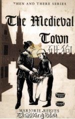 The Medieval Town 1954 PDF电子版封面 0582203740