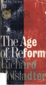 The Age of Reform From Bryan To F.D.R. 1955 PDF电子版封面