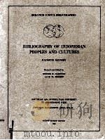 Bibliography of Indonesian Peoples and Cultures Second Revised Edition 1962 PDF电子版封面