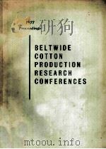BELTWIDE COTTON PRODUCTION RESEARCH CONFERENCES 1977 PDF电子版封面
