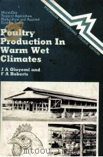 POULTRY PRODUCTION IN WARM WET CLIMATES PDF电子版封面