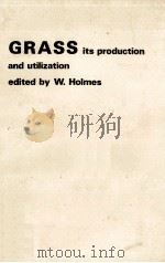GRASS ITS PRODUCTION AND UTILIZATION（ PDF版）