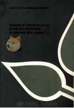 INFLUENCE OF EXTERNAL FACTORS ON GROWTH AND DEVELOPMENT OF SUGAR BEET     PDF电子版封面     