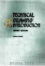 TECHNICAL DRAWING:AN IN TRODUCTION METRIC EDITION PDF电子版封面