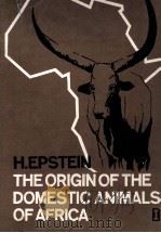 THE ORIGIN OF THE DOMESTIC ANIMALS OF AFRICA I（ PDF版）