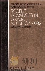 RECENT ADVANCES IN ANIMAL NUTRITION-1982 PDF电子版封面
