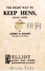THE RIGHT WAY TO KEEP HENS DUCHS GEESE AND TURKEYS PDF电子版封面