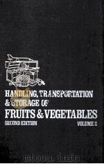 HANDLING TRANSPORTATION AND STORAGE OF FRUITS AND VEGETABLES SECOND EDITION VOLUME2 PDF电子版封面