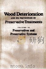 WOOD DETERIORIORATION AND ITS PREVENTION BY PRESERVATICE TREATMENTS BOLUME II PDF电子版封面